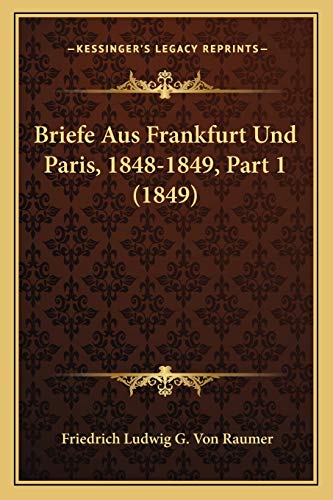 Briefe Aus Frankfurt Und Paris, 1848-1849, Part 1 (1849) cover