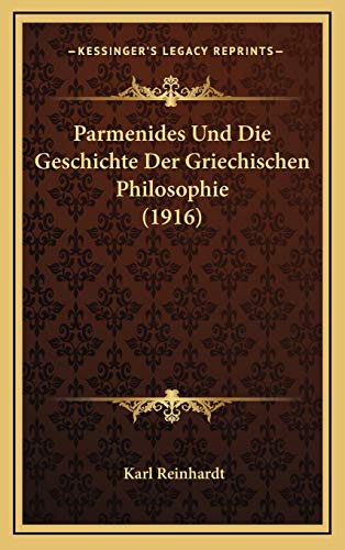 Parmenides Und Die Geschichte Der Griechischen Philosophie (1916) cover
