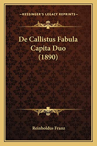 De Callistus Fabula Capita Duo (1890) cover