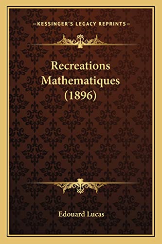 Recreations Mathematiques (1896)