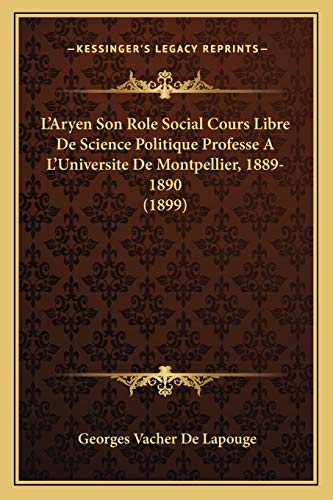 L'Aryen Son Role Social Cours Libre De Science Politique Professe A L' cover