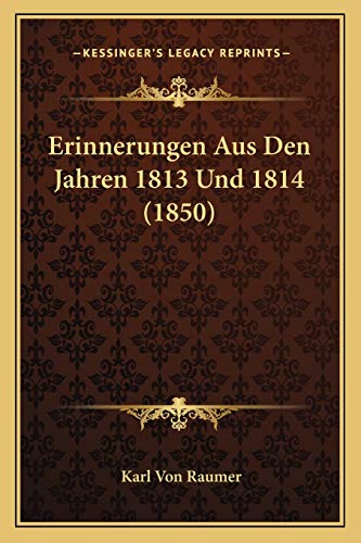 Erinnerungen Aus Den Jahren 1813 Und 1814 (1850) cover