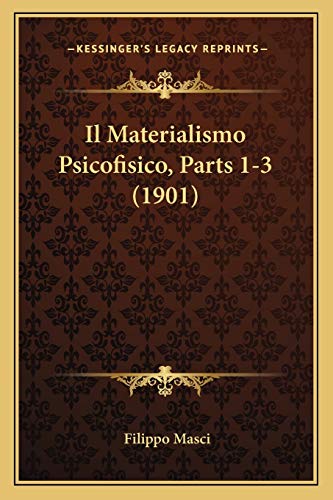 Il Materialismo Psicofisico, Parts 1-3 (1901) cover