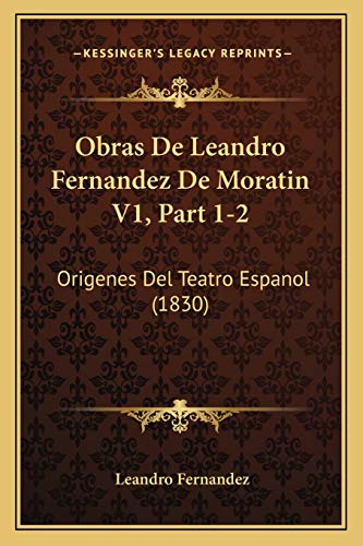 Obras De Leandro Fernandez De Moratin V1, Part 1-2 cover