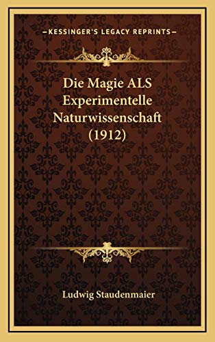 Die Magie ALS Experimentelle Naturwissenschaft (1912)