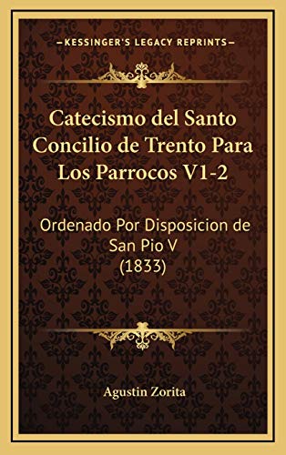 Catecismo del Santo Concilio de Trento Para Los Parrocos V1-2
