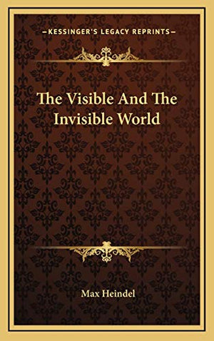 The Visible And The Invisible World