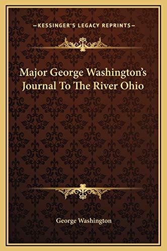 Major George Washington's Journal To The River Ohio cover