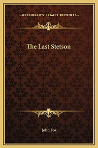 The Last Stetson 