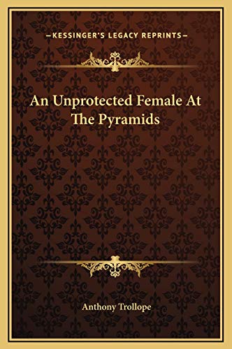 An Unprotected Female At The Pyramids cover