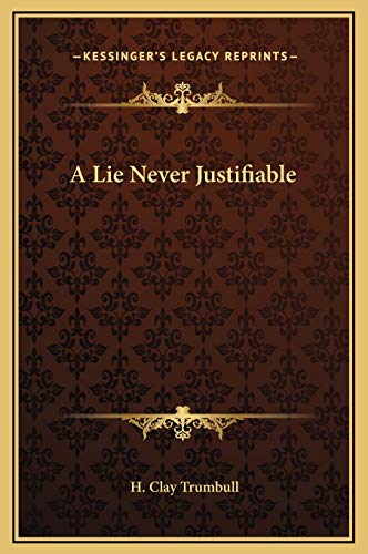 A Lie Never Justifiable cover