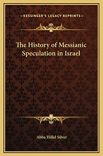 The History of Messianic Speculation in Israel cover