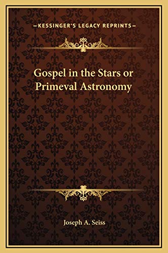 Gospel in the Stars or Primeval Astronomy cover