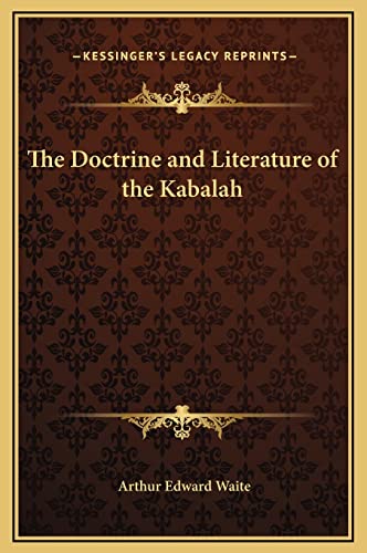 The Doctrine and Literature of the Kabalah