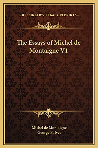 The Essays of Michel de Montaigne V1 cover