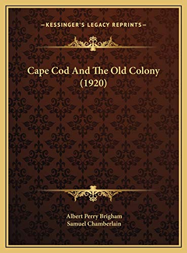 Cape Cod And The Old Colony (1920) cover