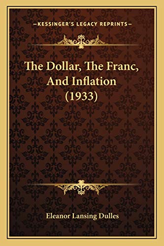 The Dollar, The Franc, And Inflation (1933) cover