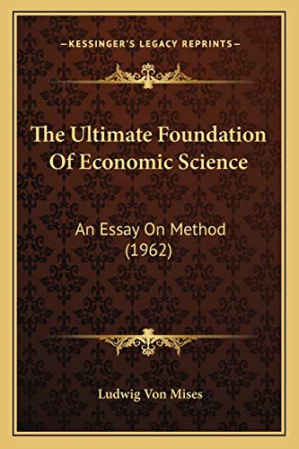 The Ultimate Foundation Of Economic Science cover