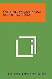 Outlines of Mahayana Buddhism (1908) 