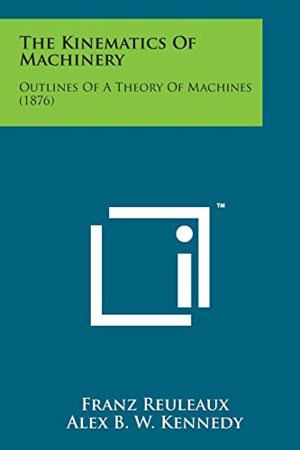 The Kinematics of Machinery