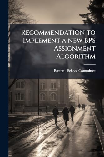 Recommendation to Implement a new BPS Assignment Algorithm