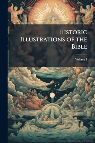Historic Illustrations of the Bible
