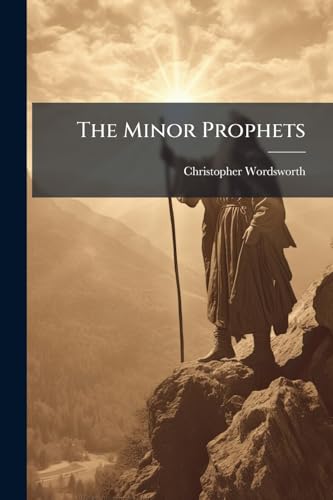 The Minor Prophets