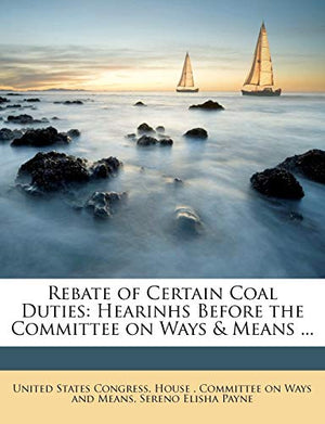 Rebate of Certain Coal Duties
