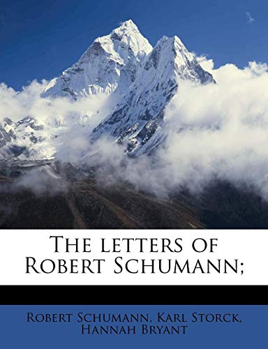 The Letters of Robert Schumann;