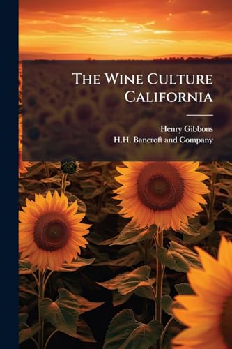 The Wine Culture California