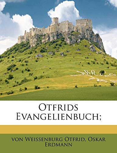 Otfrids Evangelienbuch;