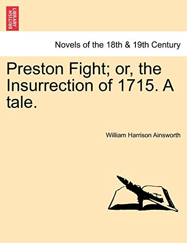 Preston Fight; Or, the Insurrection of 1715. a Tale. cover