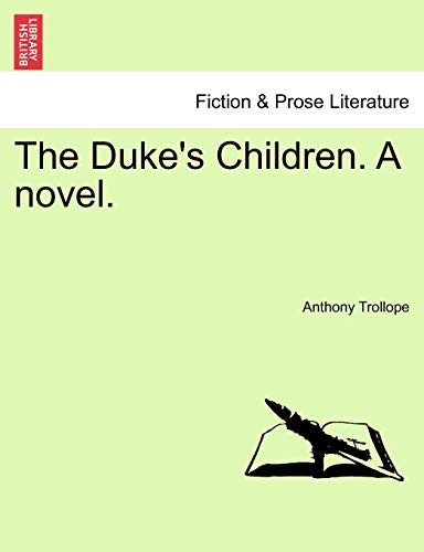 The Duke's Children. a Novel. Vol. III cover