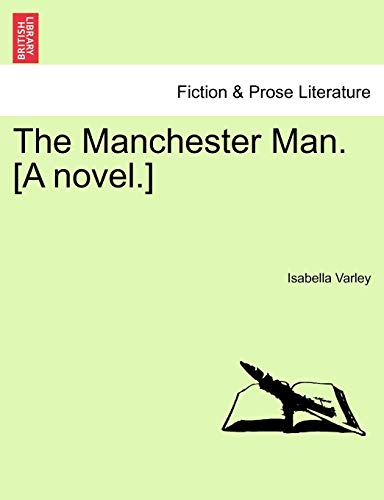 The Manchester Man. [A Novel.] cover