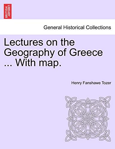 Lectures on the Geography of Greece ... with Map. cover