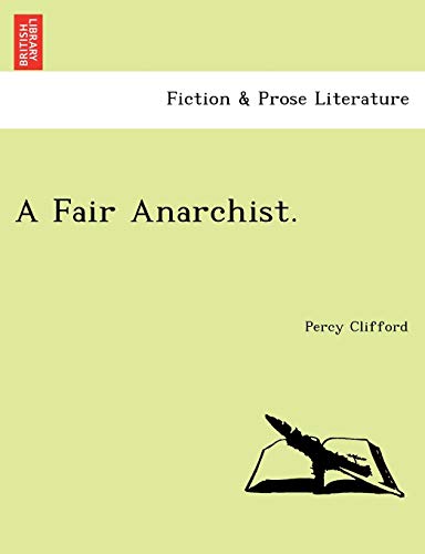 A Fair Anarchist.