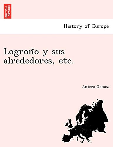 Logroño y sus alrededores, etc. cover
