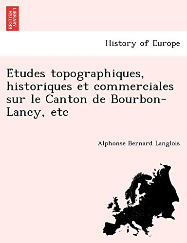 Études topographiques, historiques et commerciales sur le Canton cover