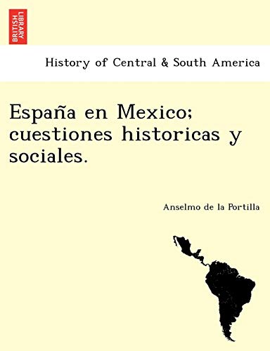 España en Mexico; cuestiones historicas y sociales. cover