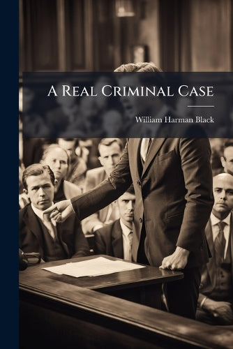 A Real Criminal Case
