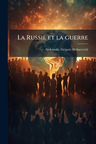 La Russie et la guerre