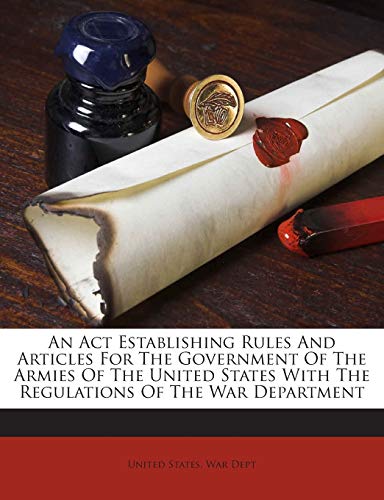 An Act Establishing Rules And Articles For The Government Of The Armie cover