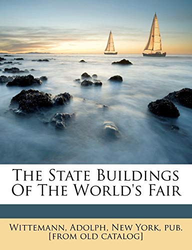 The State Buildings of the World's Fair
