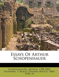 Essays of Arthur Schopenhauer 