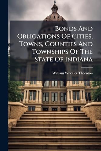 Bonds And Obligations Of Cities, Towns, Counties And Townships Of The