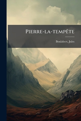 Pierre-la-tempête