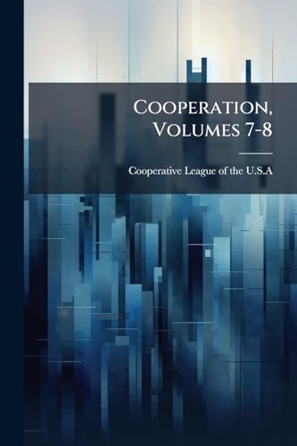 Cooperation, Volumes 7-8