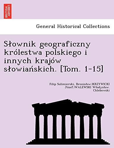 Slownik geograficzny królestwa polskiego i innych krajów slowiańs cover