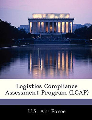 Logistics Compliance Assessment Program (Lcap)