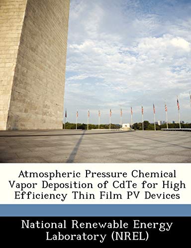 Atmospheric Pressure Chemical Vapor Deposition of Cdte for High Efficiency Thin Film Pv Devices